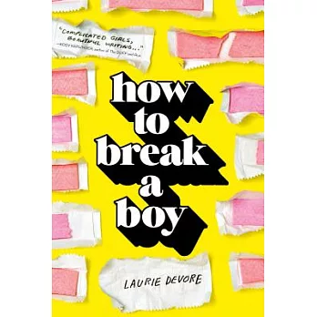 How to break a boy