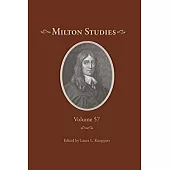 Milton Studies: Volume 57