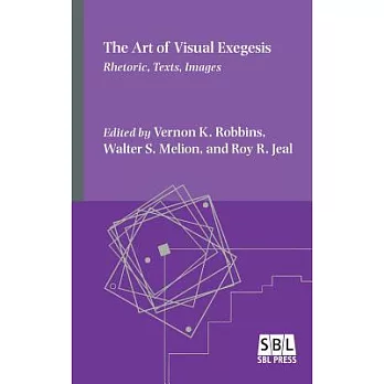 The Art of Visual Exegesis: Rhetoric, Texts, Images