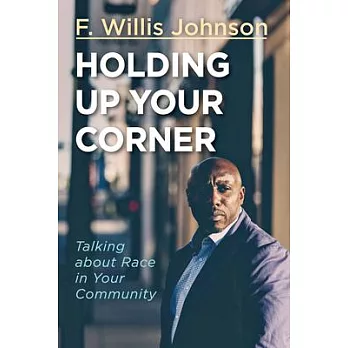 Holding Up Your Corner: Talking about Race in Your Community
