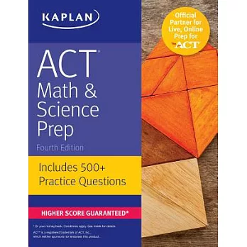 Kaplan ACT Math & Science Prep: Includes 500+ Practice Questions