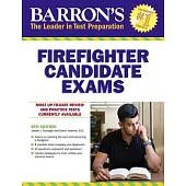 Barron’s Firefighter Candidate Exams
