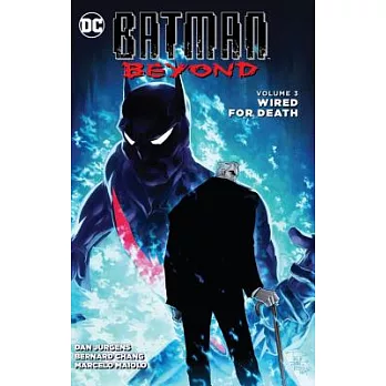 Batman Beyond 3: Wired for Death