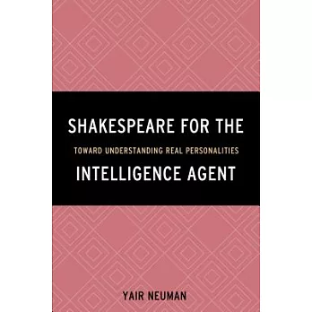 Shakespeare for the Intelligence Agent: Toward Understanding Real Personalities