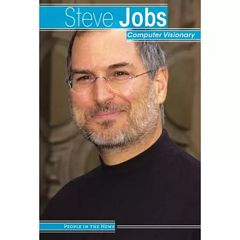 Steve Jobs: Computer Visionary
