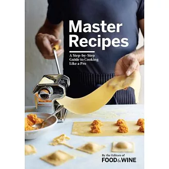 Master Recipes: A Step-by-Step Guide to Cooking Like a Pro