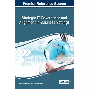 Strategic IT Governance and Alignment in Business Settings