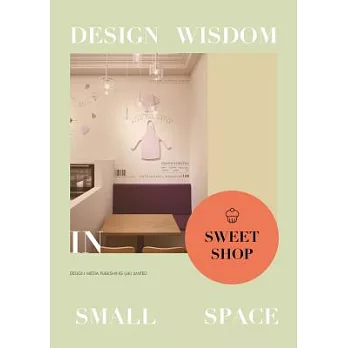 Design Wisdom in Small Space: Sweet Shop