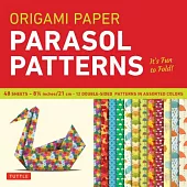 Origami Paper Parasol Patterns: 48 Sheets