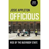 Officious: Rise of the Busybody State