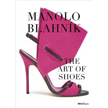 Manolo Blahnik: The Art of Shoes