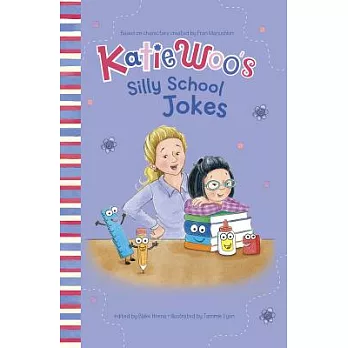 Katie Woo’s Silly School Jokes