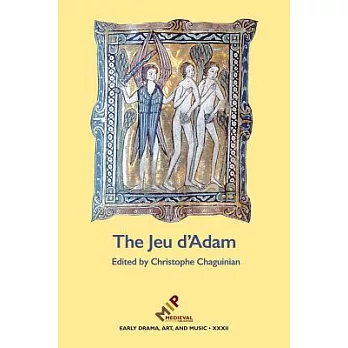 The Jeu d’Adam: MS Tours 927 and the Provenance of the Play