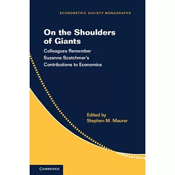 On the Shoulders of Giants: Colleagues Remember Suzanne Scotchmer’s Contributions to Economics