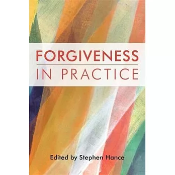 Forgiveness in Practice