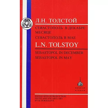 Tolstoy: Sebastopol in May and Sebastopol in December
