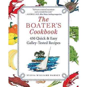 The Boater’s Cookbook: 450 Quick & Easy Galley-Tested Recipes