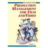 Production Management for Film and Video