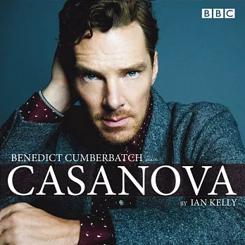 Benedict Cumberbatch reads Ian Kelly’s Casanova 「由知名演員班尼迪克·康柏拜區獻聲錄製」