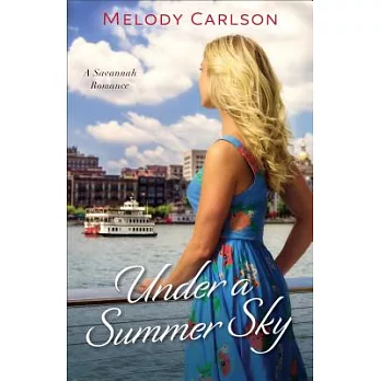 Under a Summer Sky: A Savannah Romance