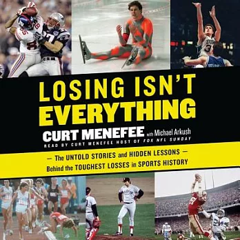 Losing Isn’t Everything: The Untold Stories and Hidden Lessons Behind the Toughest Losses in Sports History
