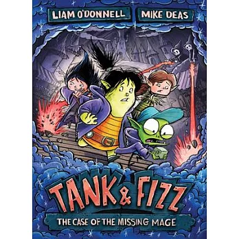 Tank & Fizz: The Case of the Missing Mage