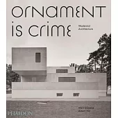 Ornament Is Crime: Modernist Architecture