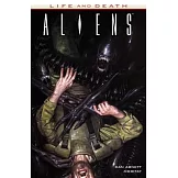 Aliens: Life and Death