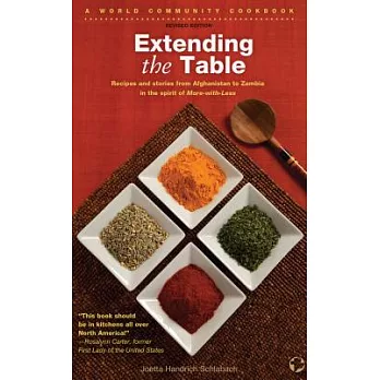 Extending the Table: Recipes and Stories from Afghanistan to Zambia in the Spirit of More-With-Less