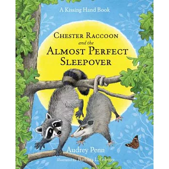 Chester Raccoon and the almost perfect sleepover /
