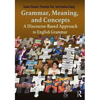 Grammar, Meaning, and Concepts: A Discourse-Based Approach to English Grammar