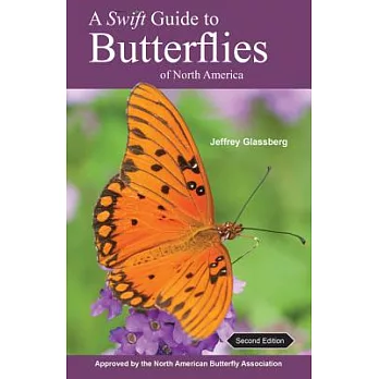 A Swift Guide to Butterflies of North America: Second Edition