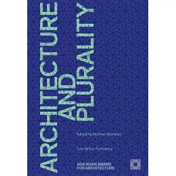 Architecture and Plurality: Aga Khan Award for Architecture