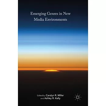 Emerging Genres in New Media Environments