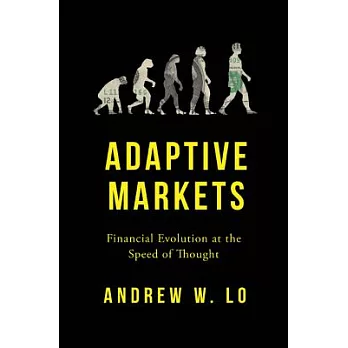 Adaptive Markets: Financial Evolution at the Speed of Thought