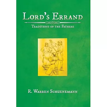Lord?s Errand: Traditions of the Fathers
