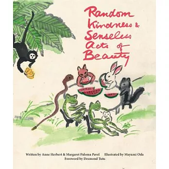 Random kindness & senseless acts of beauty /