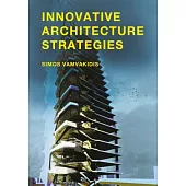 Innovative Architecture Strategies: A Guide to Innovative Architectural Strategies With Complex Programme