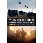 Hymns for the Fallen: Combat Movie Music and Sound After Vietnam
