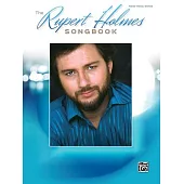 The Rupert Holmes Songbook: Piano / Vocal / Guitar