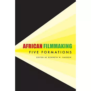 African Filmmaking: Five Formations