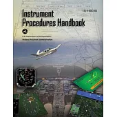 Instrument Procedures Handbook (Federal Aviation Administration): Faa-H-8083-16a