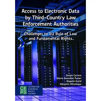 Access to Electronic Data by Third-country Law Enforcement Authorities: Challenges to Eu Rule of Law and Fundamental Rights