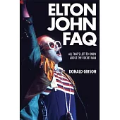 Elton John FAQ: All That’s Left to Know about the Rocket Man