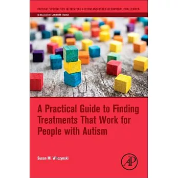 A Practical Guide to Finding Treatments That Work for People With Autism