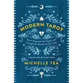 Modern Tarot: Connecting with Your Higher Self Through the Wisdom of the Cards