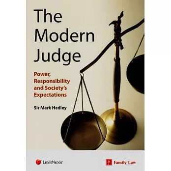 The Modern Judge: Power, Responsibility and Society’s Expectations