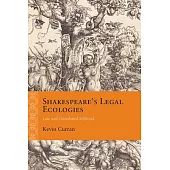 Shakespeare’s Legal Ecologies: Law and Distributed Selfhood