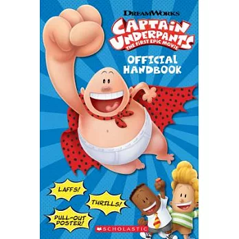Captain Underpants, the first epic movie  : official handbook