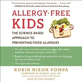 Allergy-Free Kids: The Science-Based Approach to Preventing Food Allergies; Library Edition